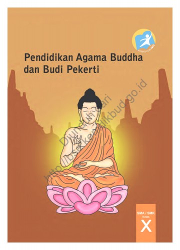 Pendidikan Agama Buddha dan Budi Pekerti (Buku Guru) Kelas 10 SMA/SMK
