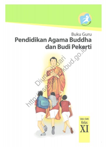 Pendidikan Agama Buddha dan Budi Pekerti (Buku Guru) Kelas 11 SMA/SMK