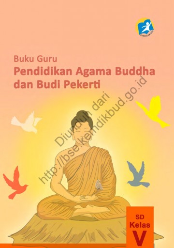 Pendidikan Agama Buddha dan Budi Pekerti (Buku Guru) Kelas 5 SD