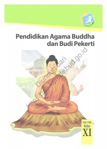 Pendidikan Agama Buddha dan Budi Pekerti (Buku Siswa) Kelas 11 SMA/SMK