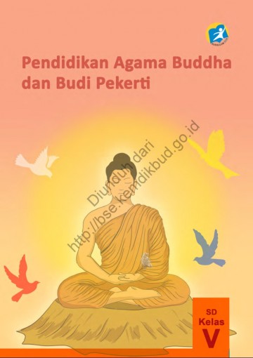 Pendidikan Agama Buddha dan Budi Pekerti (Buku Siswa) Kelas 5 SD