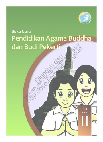 Pendidikan Agama Buddha dan Buku Pekerti Luhur (Buku Guru) Kelas 2 SD