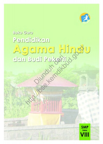 Pendidikan Agama Hindu dan Budi Pekerti (Buku Guru) Kelas 8 SMP