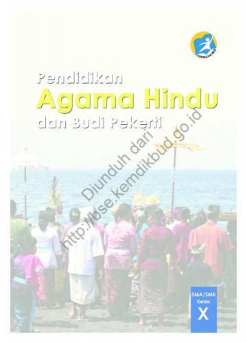 Pendidikan Agama Hindu dan Budi Pekerti (Buku Siswa) Kelas 10 SMA/SMK