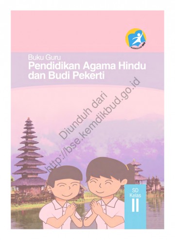 Pendidikan Agama Hindu dan Buku Pekerti Luhur (Buku Guru) Kelas 2 SD