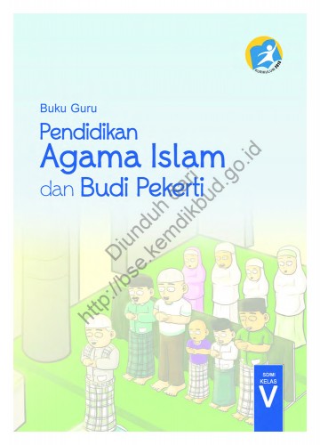 Pendidikan Agama Islam dan Buku Pekerti (Buku Guru) Kelas 5 SD