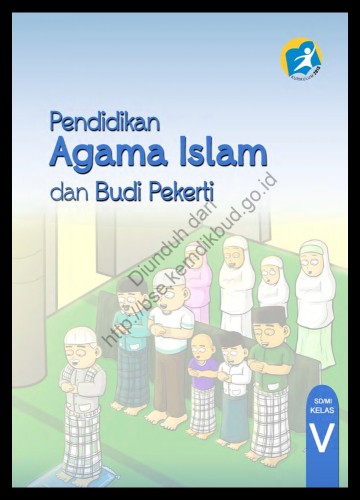 Pendidikan Agama Islam dan Buku Pekerti (Buku Siswa) Kelas 5 SD