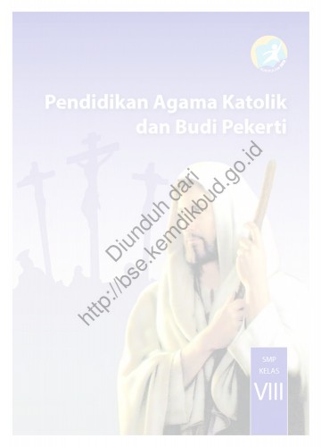 Pendidikan Agama Katolik dan Budi Pekerti (Buku Siswa) Kelas 8 SMP