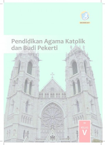 Pendidikan Agama Katolik dan Budi Pekerti Kelas 5 - Buku Siswa