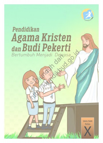 Pendidikan Agama Kristen dan Budi Pekerti (Buku Siswa) Kelas 10 SMA/SMK
