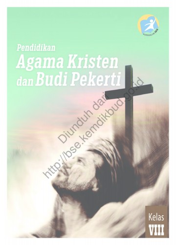 Pendidikan Agama Kristen dan Budi Pekerti (Buku Siswa) Kelas 8 SMP