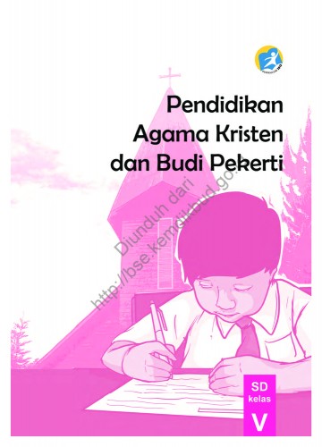 Pendidikan Agama Kristen dan Buku Pekerti (Buku Siswa) Kelas 5 SD