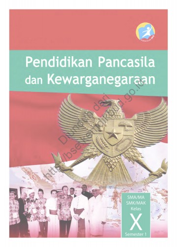 Pendidikan Pancasila dan Kewarganegaraan (Buku Siswa) Kelas 10 SMA/SMK