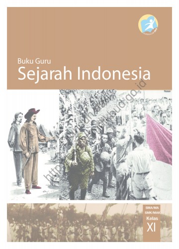Sejarah Indonesia (Buku Guru) Kelas 11 SMA/SMK