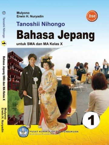 Tanoshii Nihongo 1 Buku Pelajaran Bahasa Jepang Kelas 10 SMA