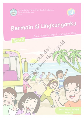 Tema 2 Kelas 2 SD Bermian di Lingkunganku - Buku Siswa