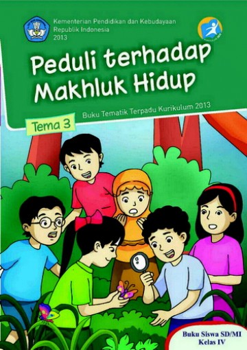 Mengasah Kepedulian: Kumpulan Soal Tema 3 Kelas 4 SD "Peduli Terhadap Makhluk Hidup" Mengasah Kepedulian: Kumpulan Soal Tema 3 Kelas 4 SD "Peduli Terhadap Makhluk Hidup"