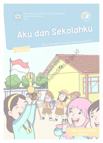 Tema 4 Kelas 2 SD Aku dan Sekolahku - Buku Siswa