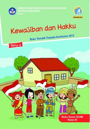 Tema 4 Kelas 3 SD Kewajiban Dan Hakku - Buku Siswa