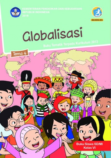 Tema 4 Kelas 6 SD Globalisasi - Buku Siswa
