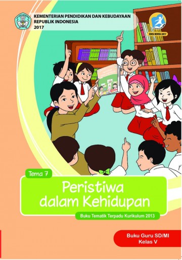 Tema 7 Kelas 5 SD Peristiwa Dalam Kehidupan - Buku Guru 