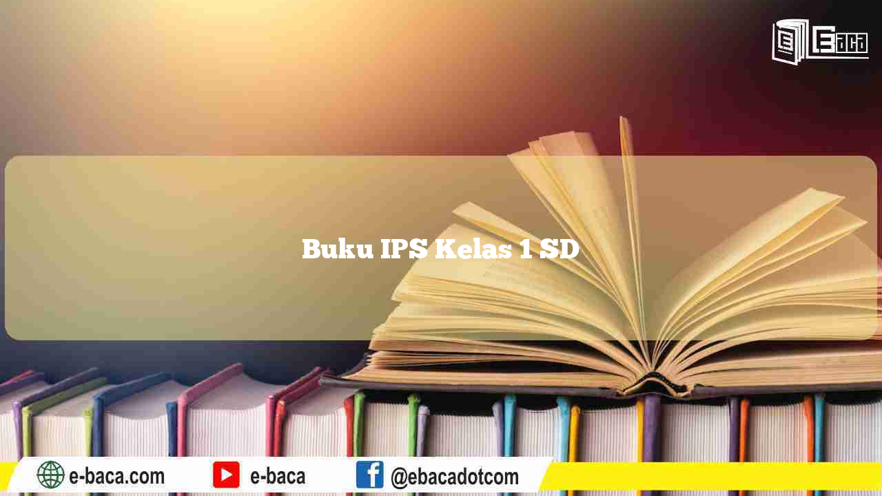 Buku Ilmu Pengetahuan Sosial Kelas 1 SD