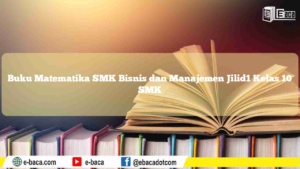 Buku Matematika SMK Bisnis dan Manajemen Jilid2 Kelas 11 SMK