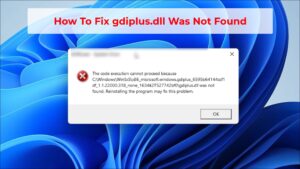Cara Mengatasi Error Gdiplus.dll Was Not Found Di Windows