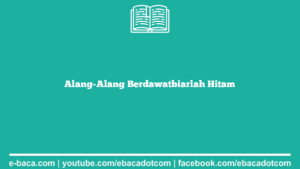 Alang-Alang Berdawatbiarlah Hitam