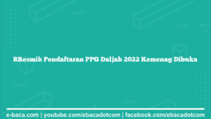 [Resmi] Pendaftaran PPG Daljab 2022 Kemenag Dibuka