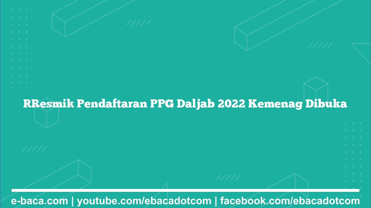 [Resmi] Pendaftaran PPG Daljab 2022 Kemenag Dibuka