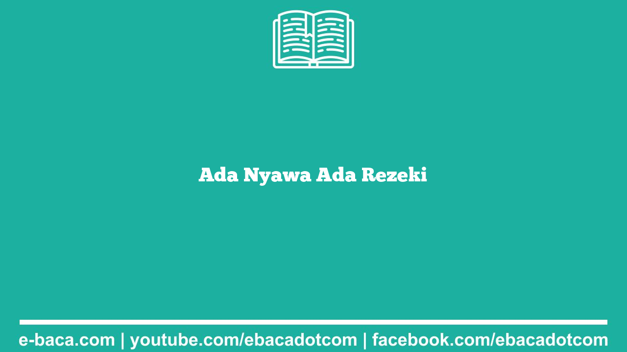 Ada Nyawa Ada Rezeki