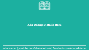 Ada Udang Di Balik Batu