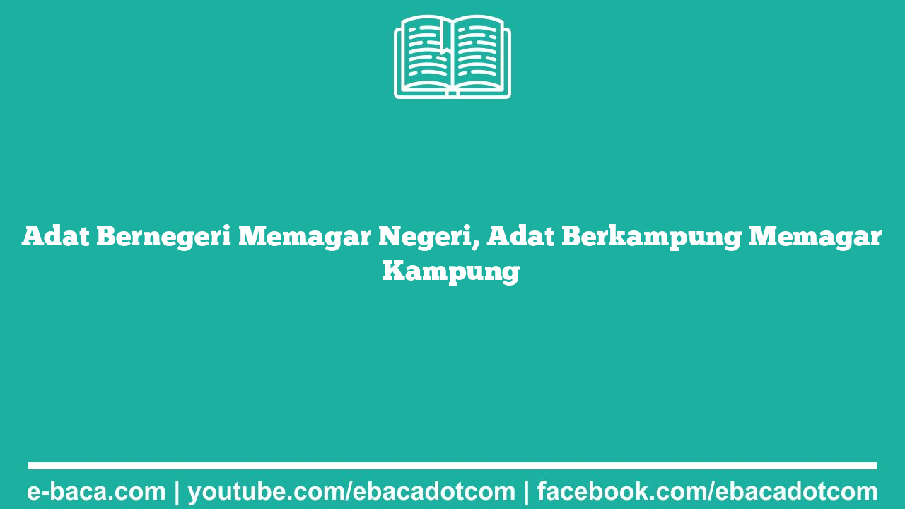 Adat Bernegeri Memagar Negeri, Adat Berkampung Memagar Kampung