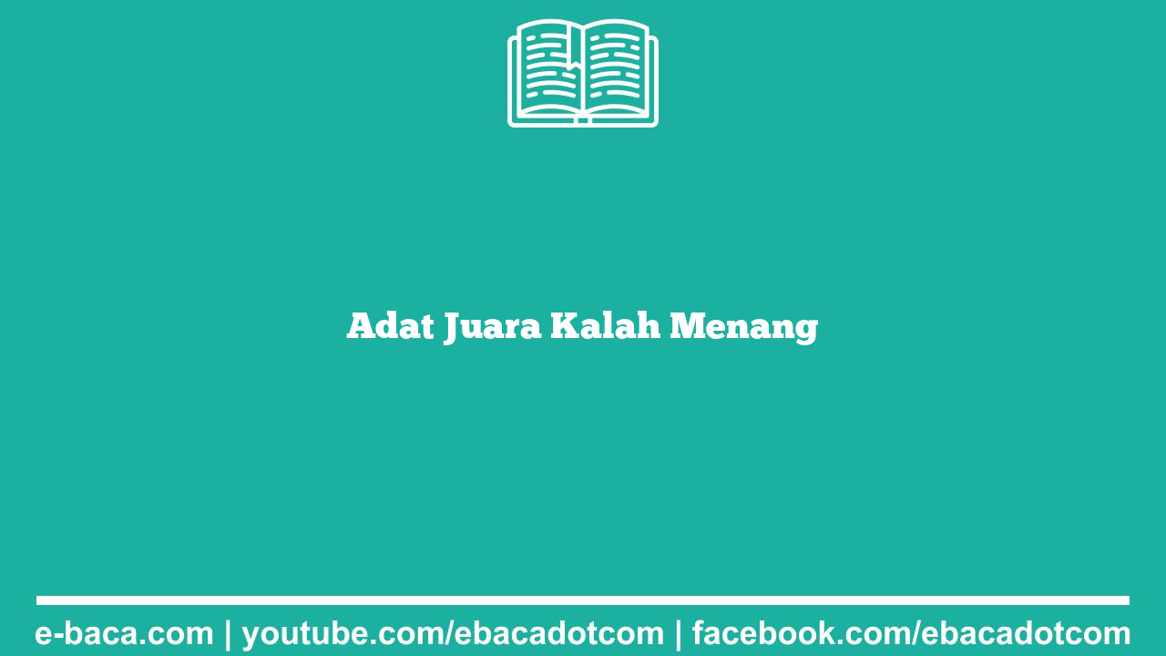 Adat Juara Kalah Menang