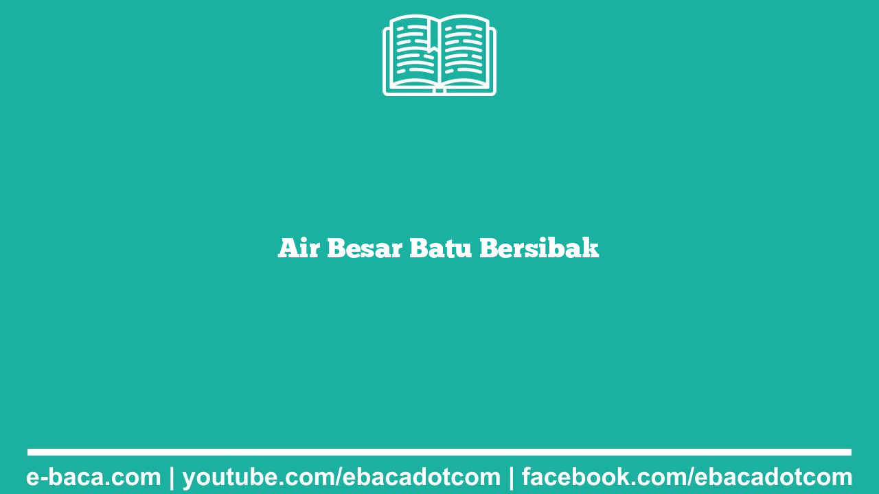 Air Besar Batu Bersibak