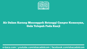 Air Dalam Karang Menonggok Setanggi Campur Kemenyan, Gula Telupah Pada Kanji