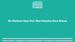 Air Diminum Rasa Duri, Nasi Dimakan Rasa Sekam