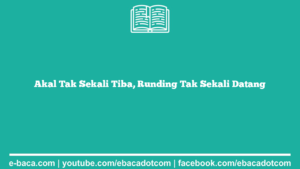 Akal Tak Sekali Tiba, Runding Tak Sekali Datang