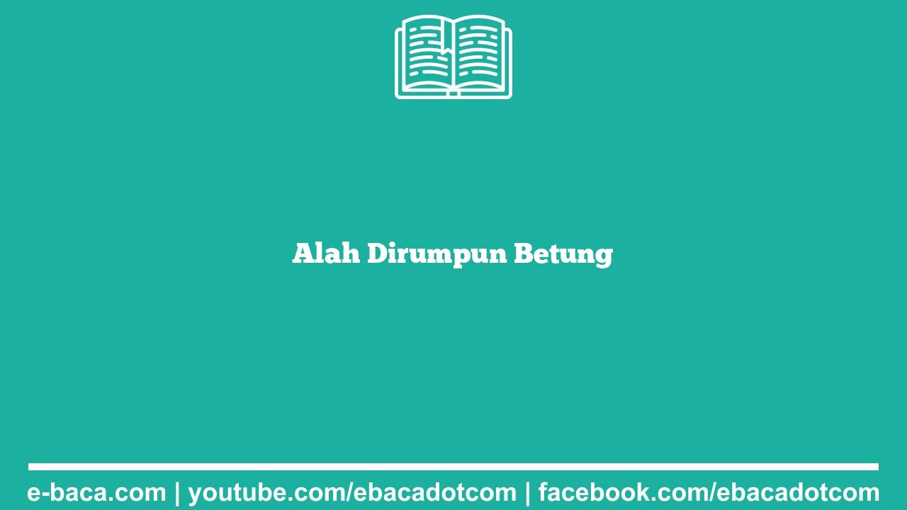 Alah Dirumpun Betung