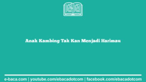 Anak Kambing Tak Kan Menjadi Harimau