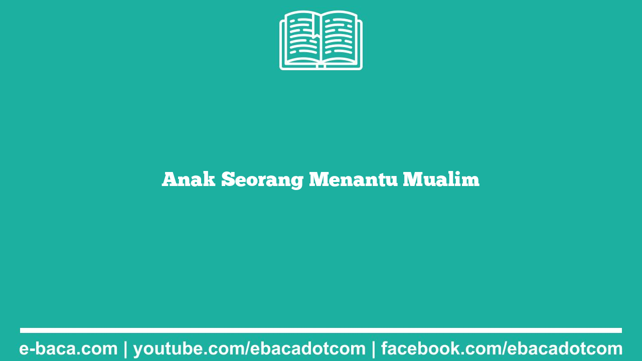 Anak Seorang Menantu Mualim