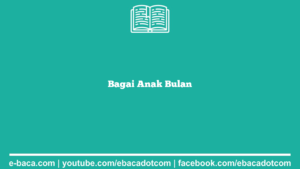 Bagai Anak Bulan