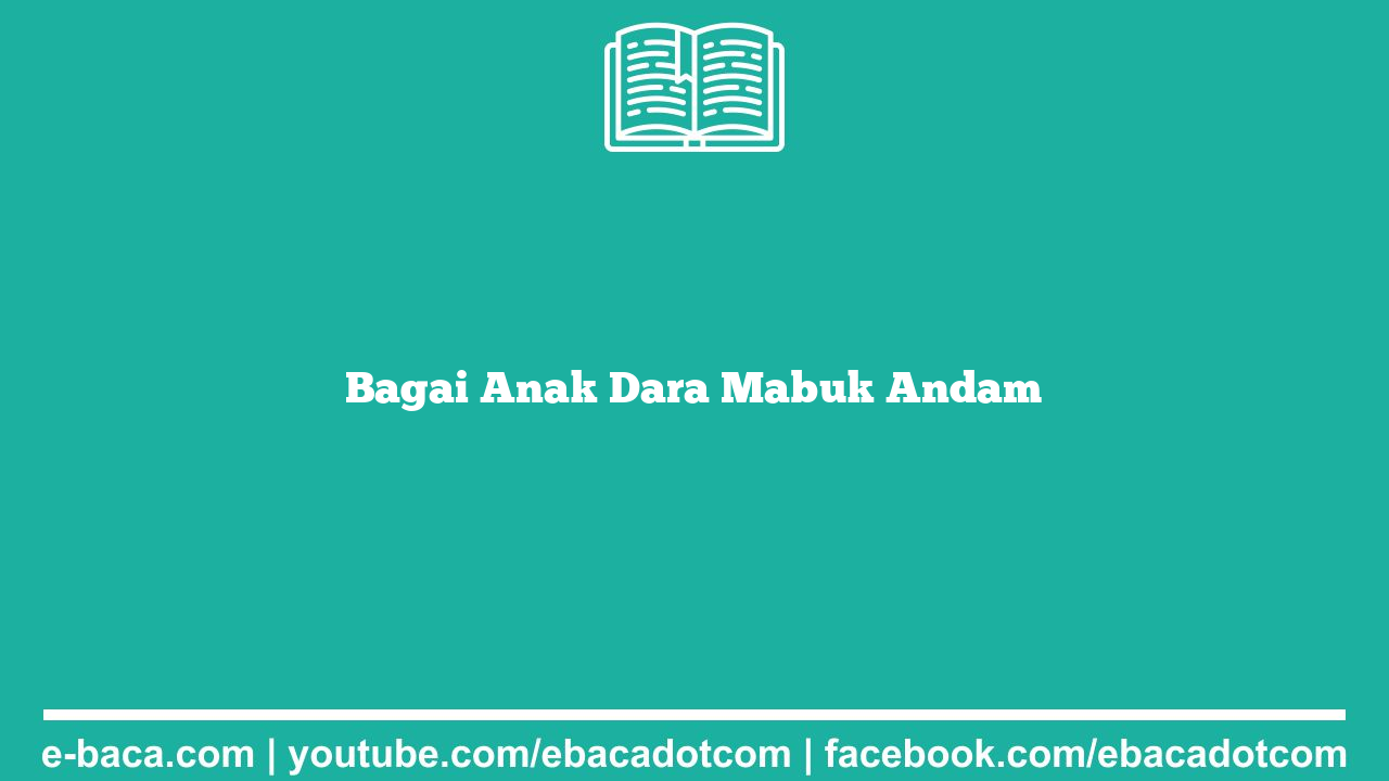 Bagai Anak Dara Mabuk Andam