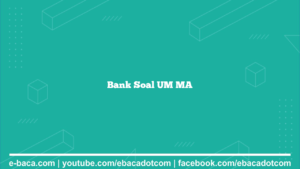 Bank Soal UM MA