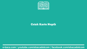 Cetak Kartu Nuptk
