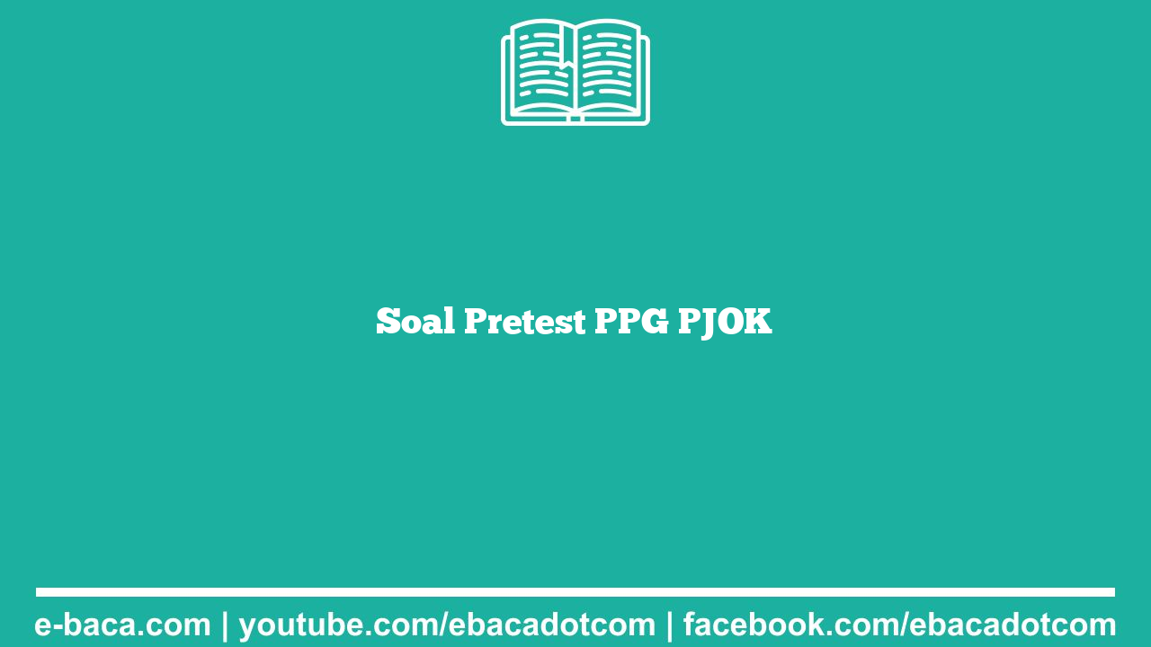 Soal Pretest PPG PJOK