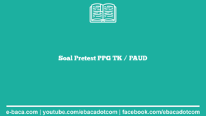 Soal Pretest PPG TK / PAUD