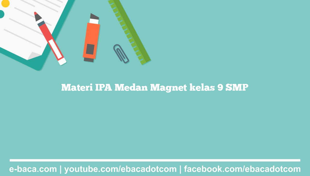 Materi IPA Medan Magnet kelas 9 SMP