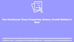Past Continuous Tense: Pengertian, Rumus, Contoh Kalimat & Soal